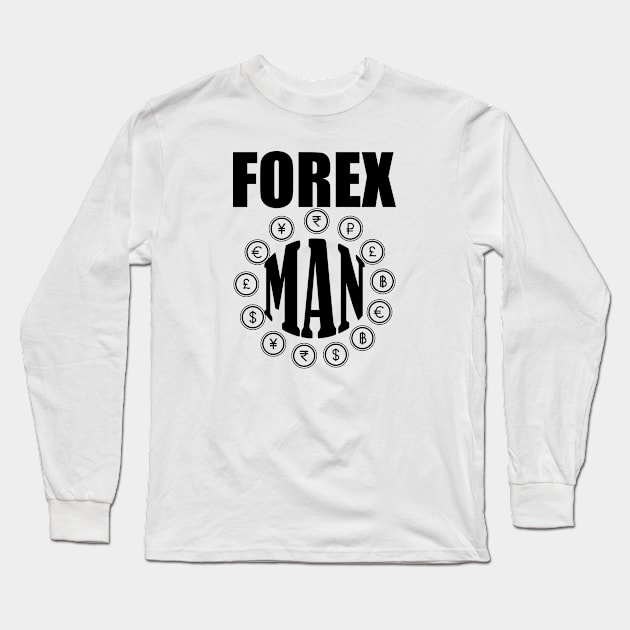 Forex Man Long Sleeve T-Shirt by KC Happy Shop